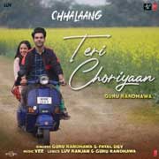 Teri Choriyaan - Chhalaang Mp3 Song